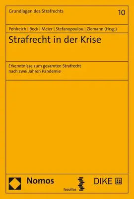 Cover: 9783848788798 | Strafrecht in der Krise | Erol Pohlreich (u. a.) | Taschenbuch | 2022