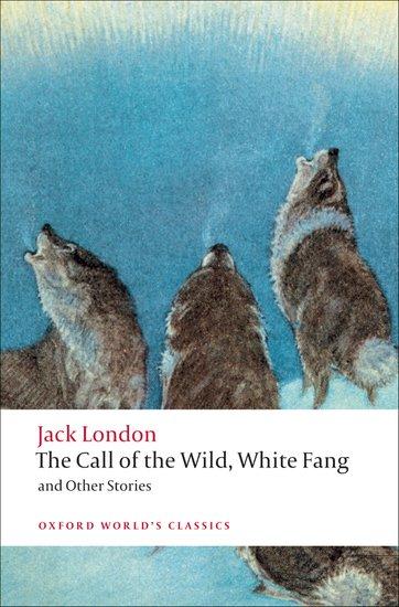 The Call of the Wild, White Fang, and Other Stories | Jack London | Taschenbuch | XXX | Englisch | 2009 | Oxford University Press | EAN 9780199538898 - London, Jack
