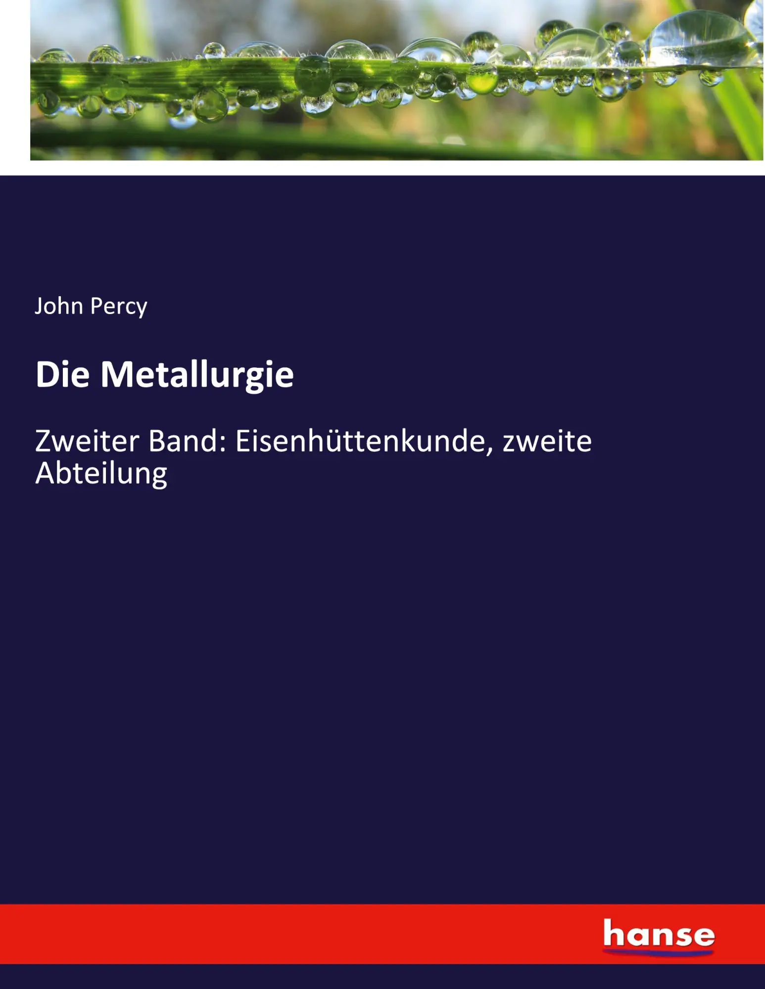 Cover: 9783348108898 | Die Metallurgie | Zweiter Band: Eisenhüttenkunde, zweite Abteilung