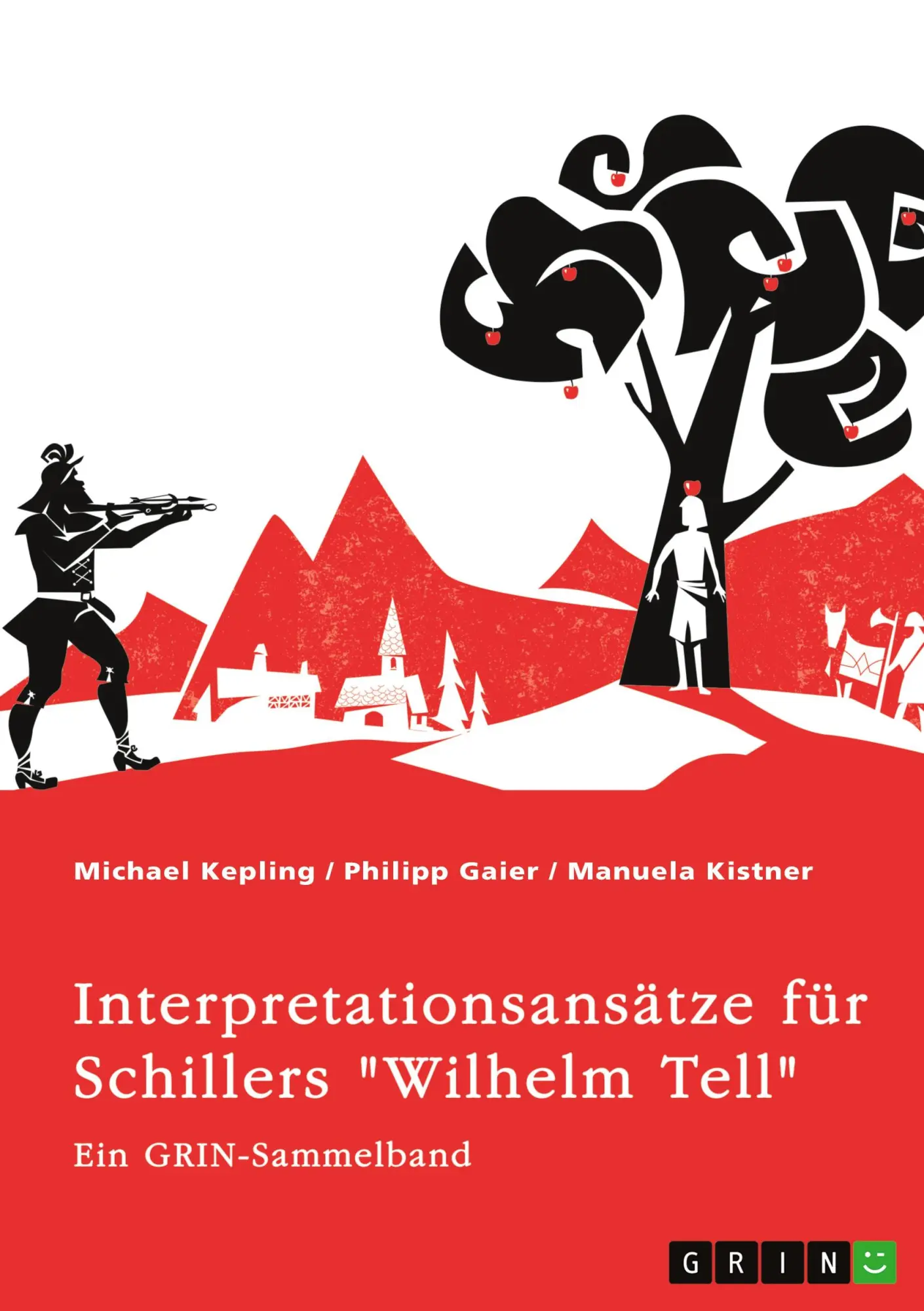Cover: 9783389008898 | Interpretationsansätze für Schillers "Wilhelm Tell". Eine Analyse...