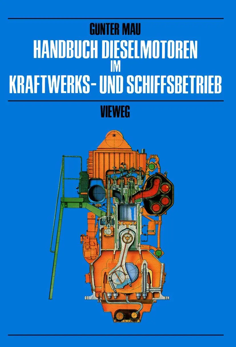 Cover: 9783528148898 | Handbuch Dieselmotoren im Kraftwerks- und Schiffsbetrieb | Günter Mau