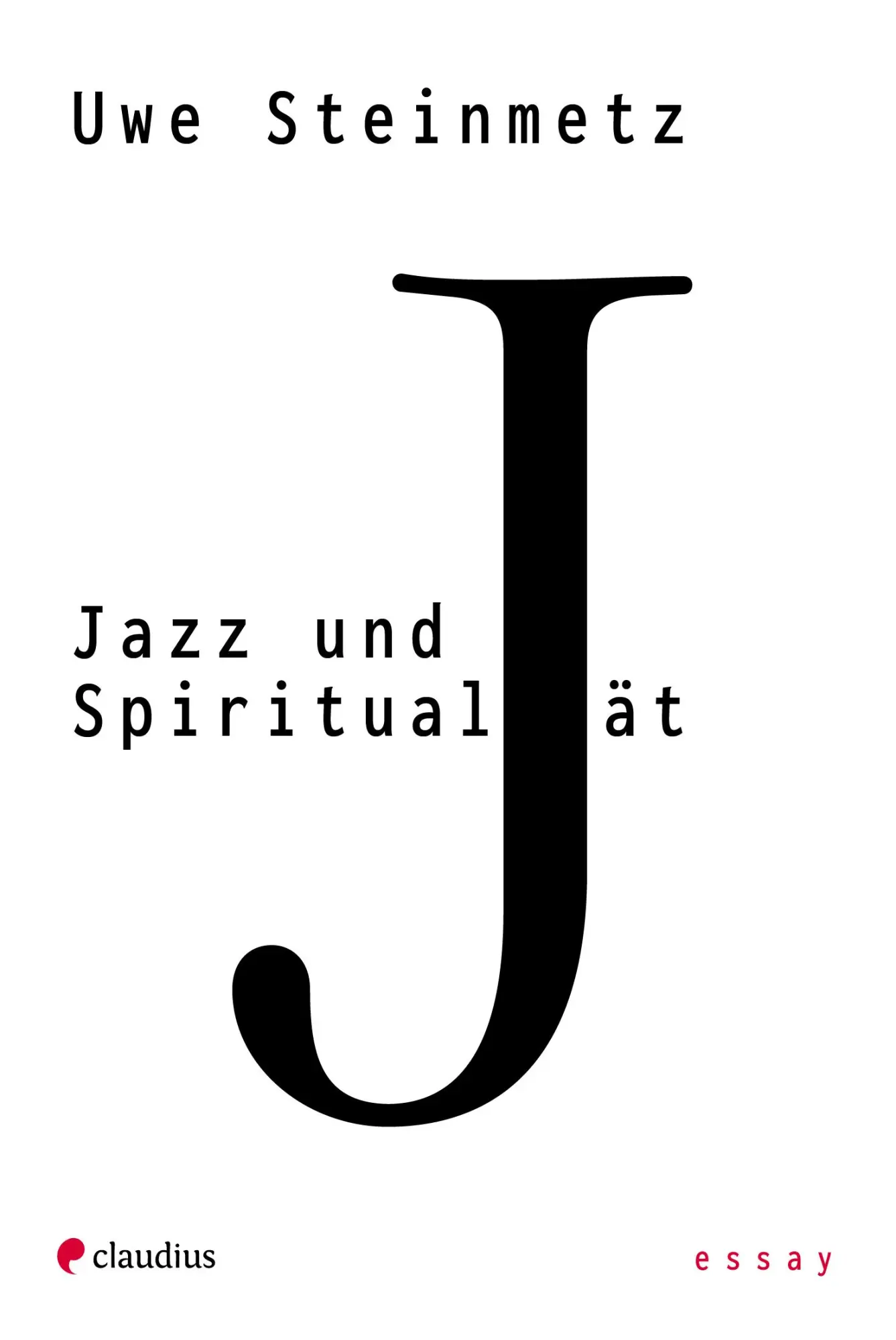 Cover: 9783532628898 | Jazz und Spiritualität | Uwe Steinmetz | Taschenbuch | 168 S. | 2023