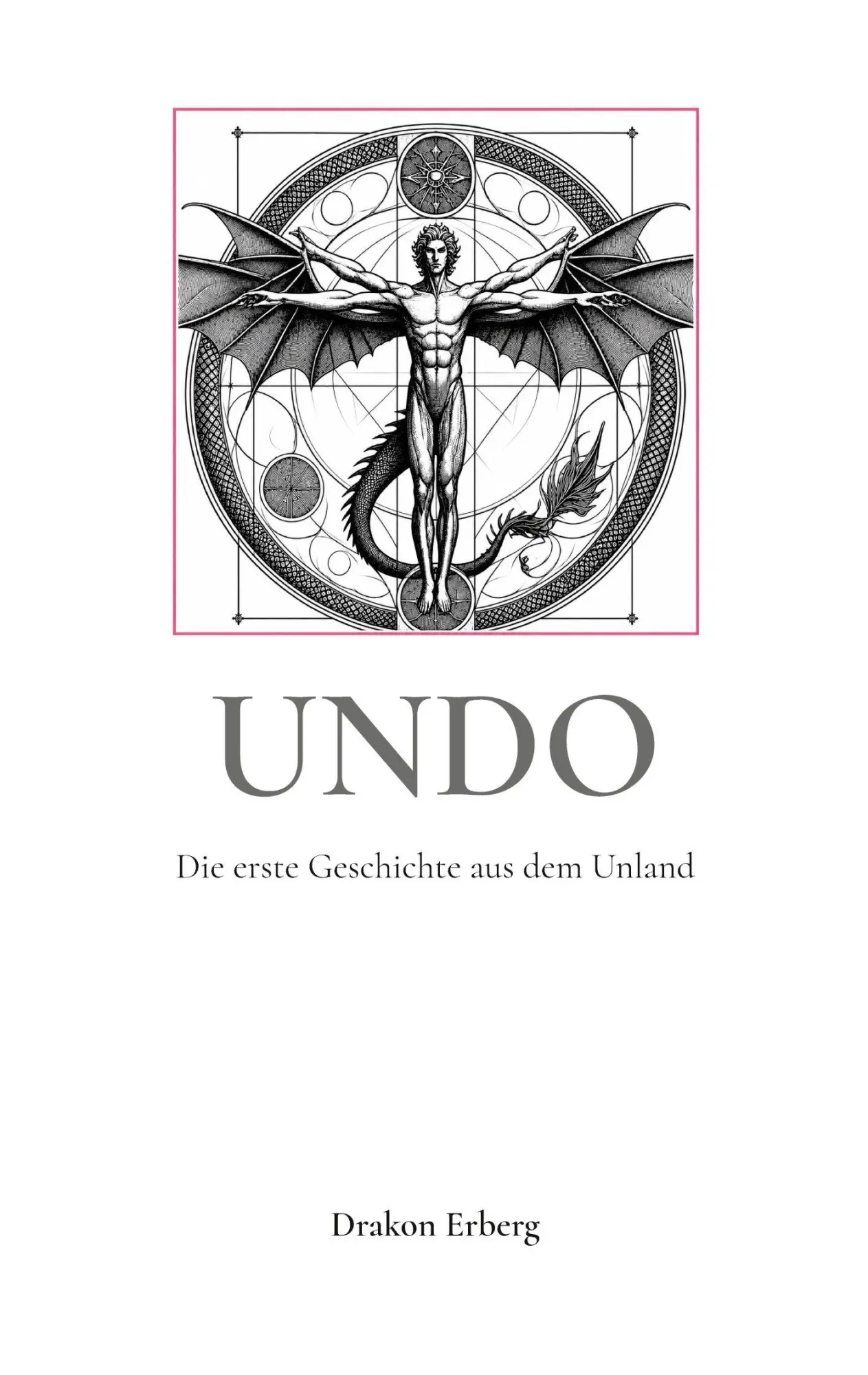 Cover: 9783695158898 | UNDO | Die erste Geschichte aus dem Unland | Drakon Erberg | Buch