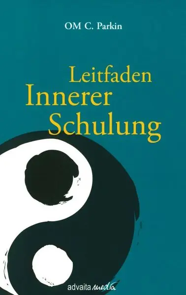 Cover: 9783936718898 | Leitfaden Innerer Schulung | OM C Parkin | Taschenbuch | 52 S. | 2025