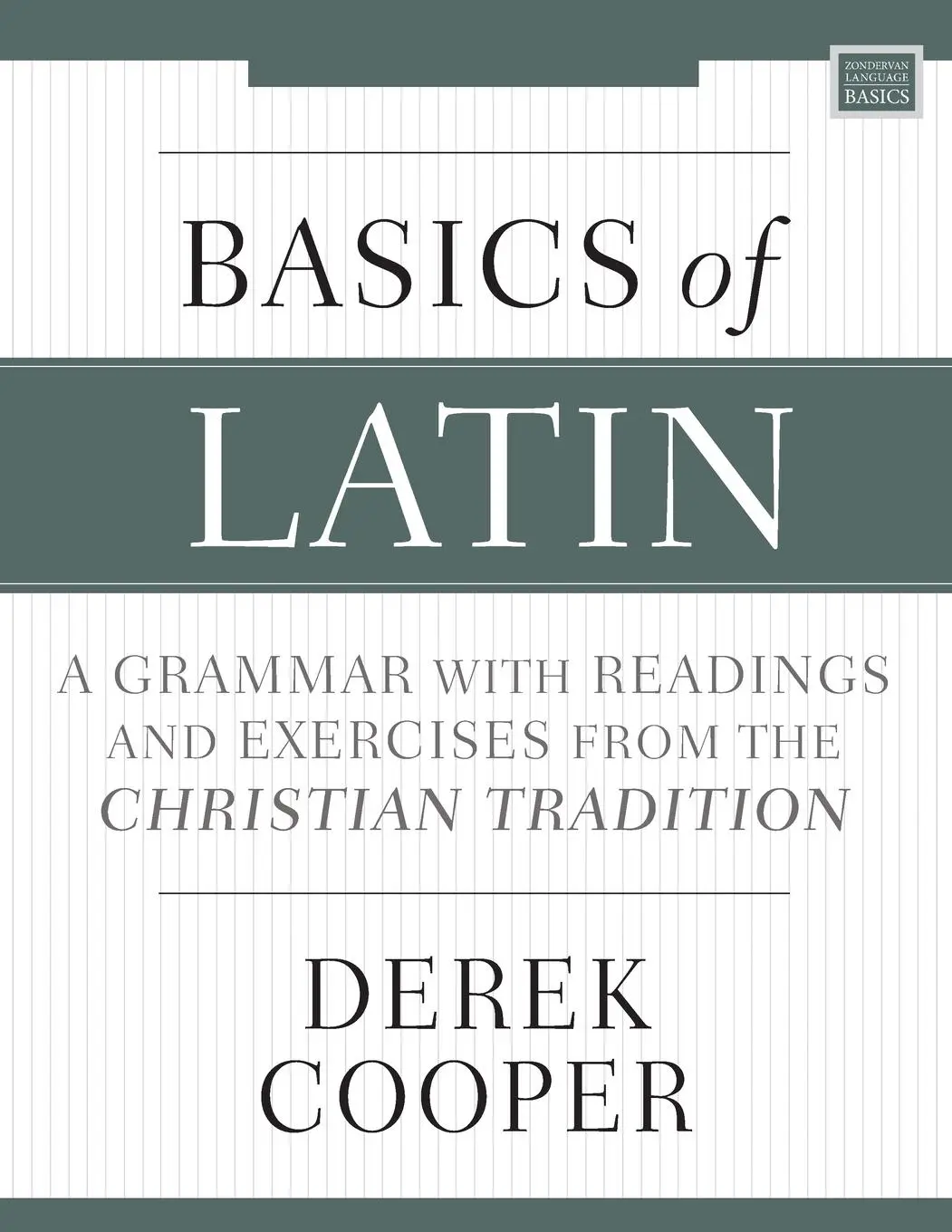 Cover: 9780310538998 | Basics of Latin | Derek Cooper | Taschenbuch | Kartoniert / Broschiert