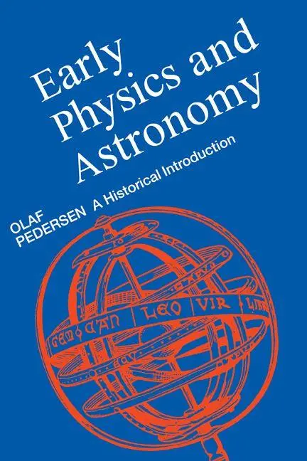 Cover: 9780521408998 | Early Physics and Astronomy | Olaf Pedersen | Taschenbuch | Englisch