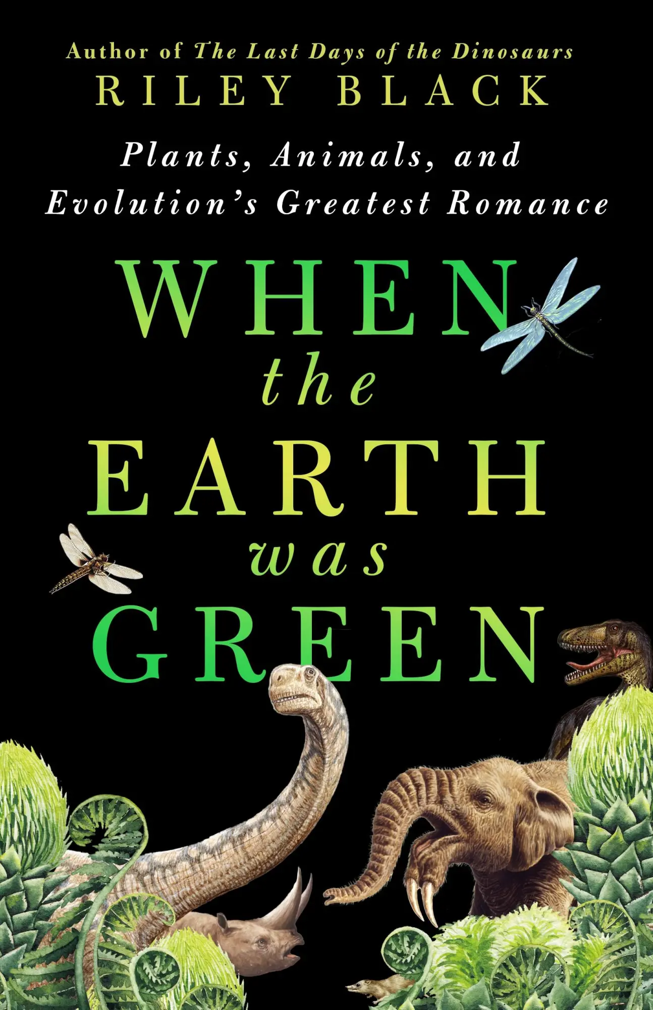 Cover: 9781250288998 | When the Earth Was Green | Riley Black | Buch | Englisch | 2025