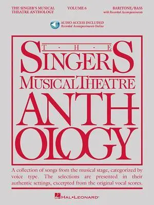 The Singer's Musical Theatre Anthology: Volume 6, Baritone Bass Richard Walters Vocal Collection Sheet Music Book with Online Audio Broadway Musical Songs for Vocal and Piano Repertoire
