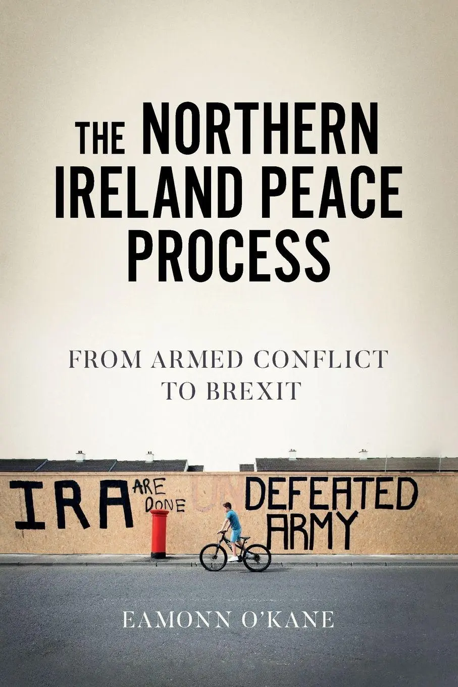 Cover: 9781526179098 | The Northern Ireland peace process | From armed conflict to Brexit
