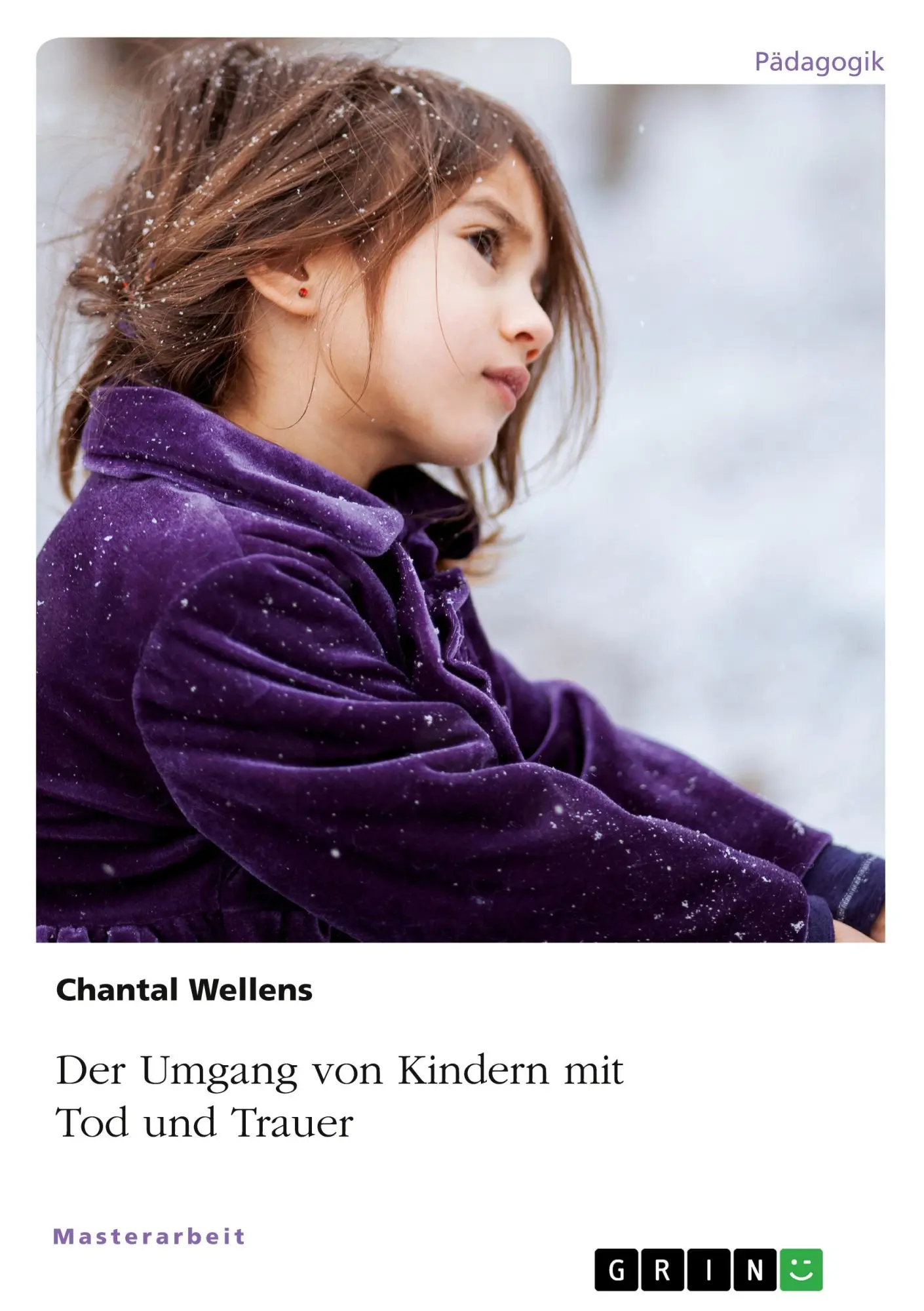 Cover: 9783346319098 | Der Umgang von Kindern mit Tod und Trauer | Chantal Wellens | Buch