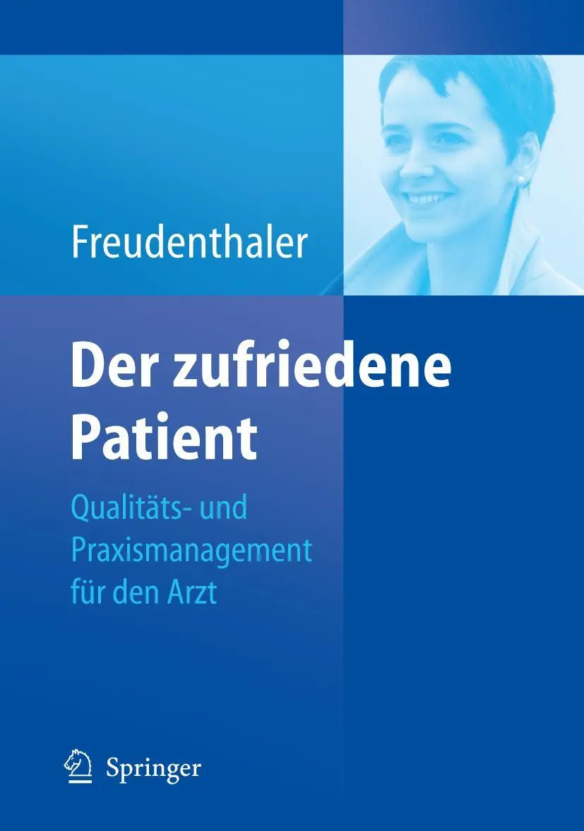Cover: 9783540429098 | Der zufriedene Patient | Qualitäts- und Praxismanagement für den Arzt