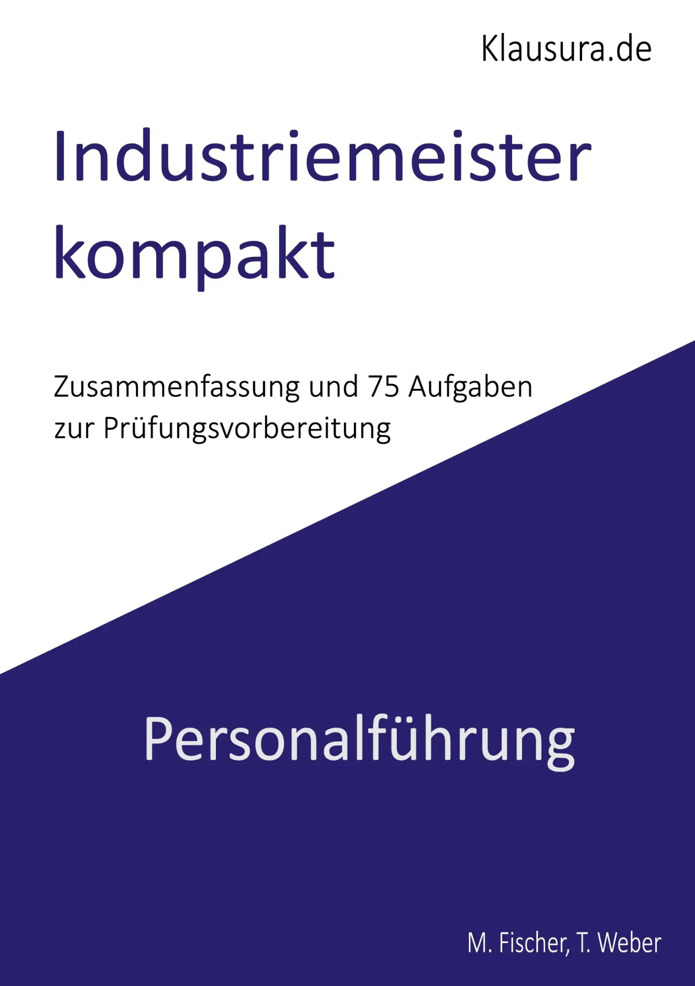 Cover: 9783769389098 | Industriemeister Kompakt Personalführung | Michael Fischer (u. a.)