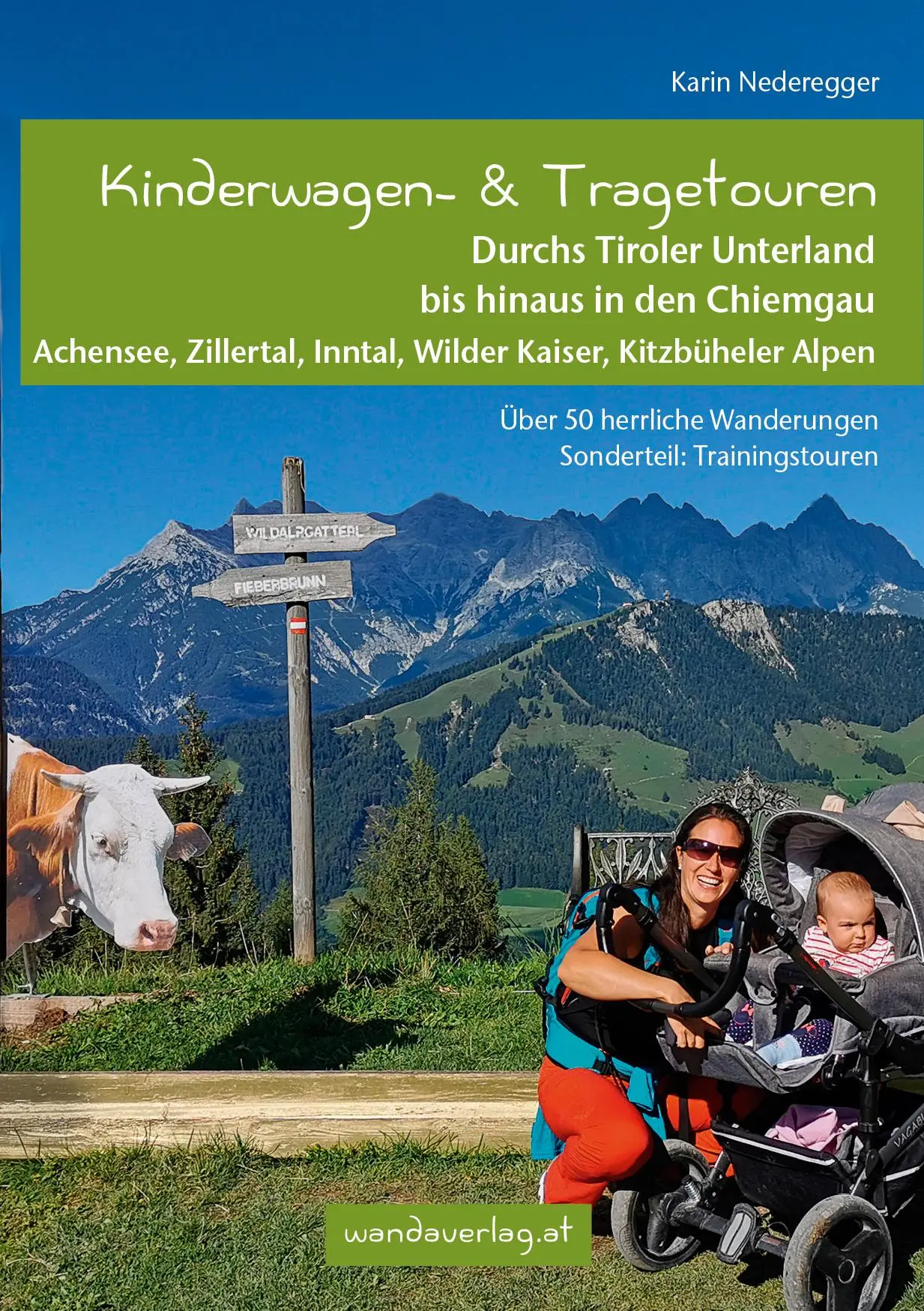 Cover: 9783902939098 | Kinderwagen- &amp; Tragetouren Durchs Tiroler Unterland bis hinaus in...