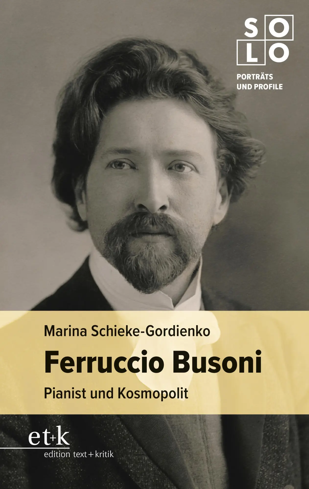 Cover: 9783967079098 | Ferruccio Busoni | Pianist und Kosmopolit | Marina Schieke-Gordienko