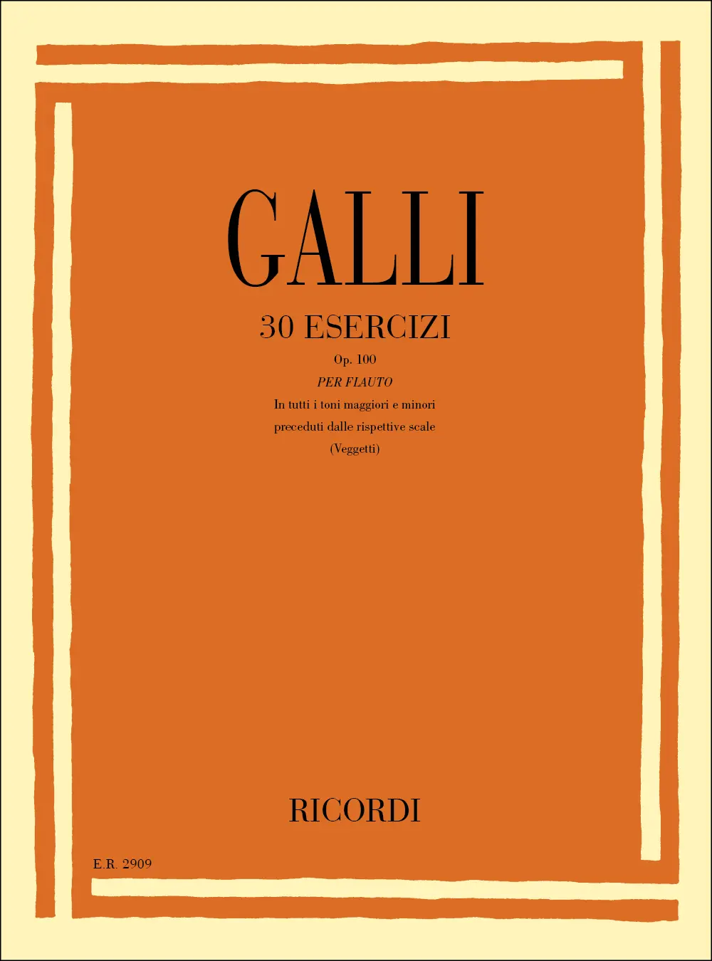 Cover: 9790041829098 | 30 Esercizi Op. 100 | Preceduti Dalle Rispettive Scale | R. Galli