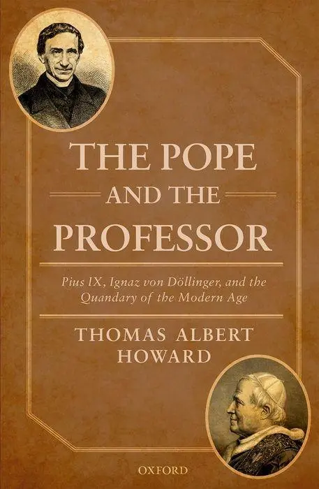 Cover: 9780198729198 | The Pope and the Professor | Thomas Albert Howard | Buch | Gebunden