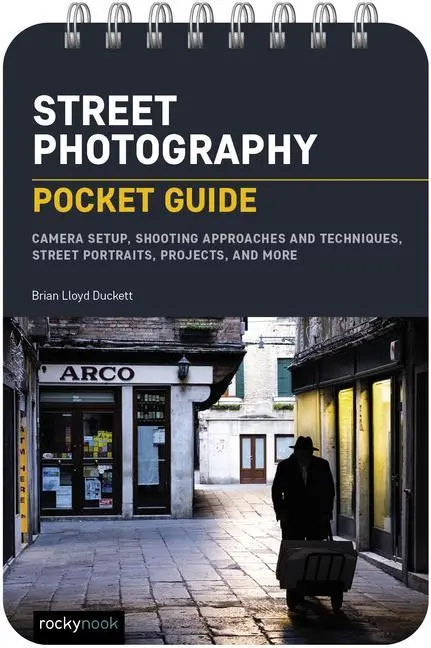 Cover: 9781681989198 | Street Photography: Pocket Guide | Brian Lloyd Duckett | Taschenbuch