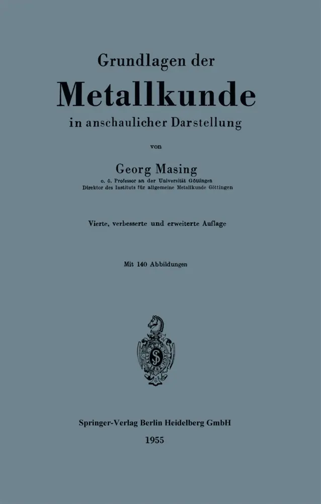 Cover: 9783662119198 | Grundlagen der Metallkunde in anschaulicher Darstellung | Georg Masing