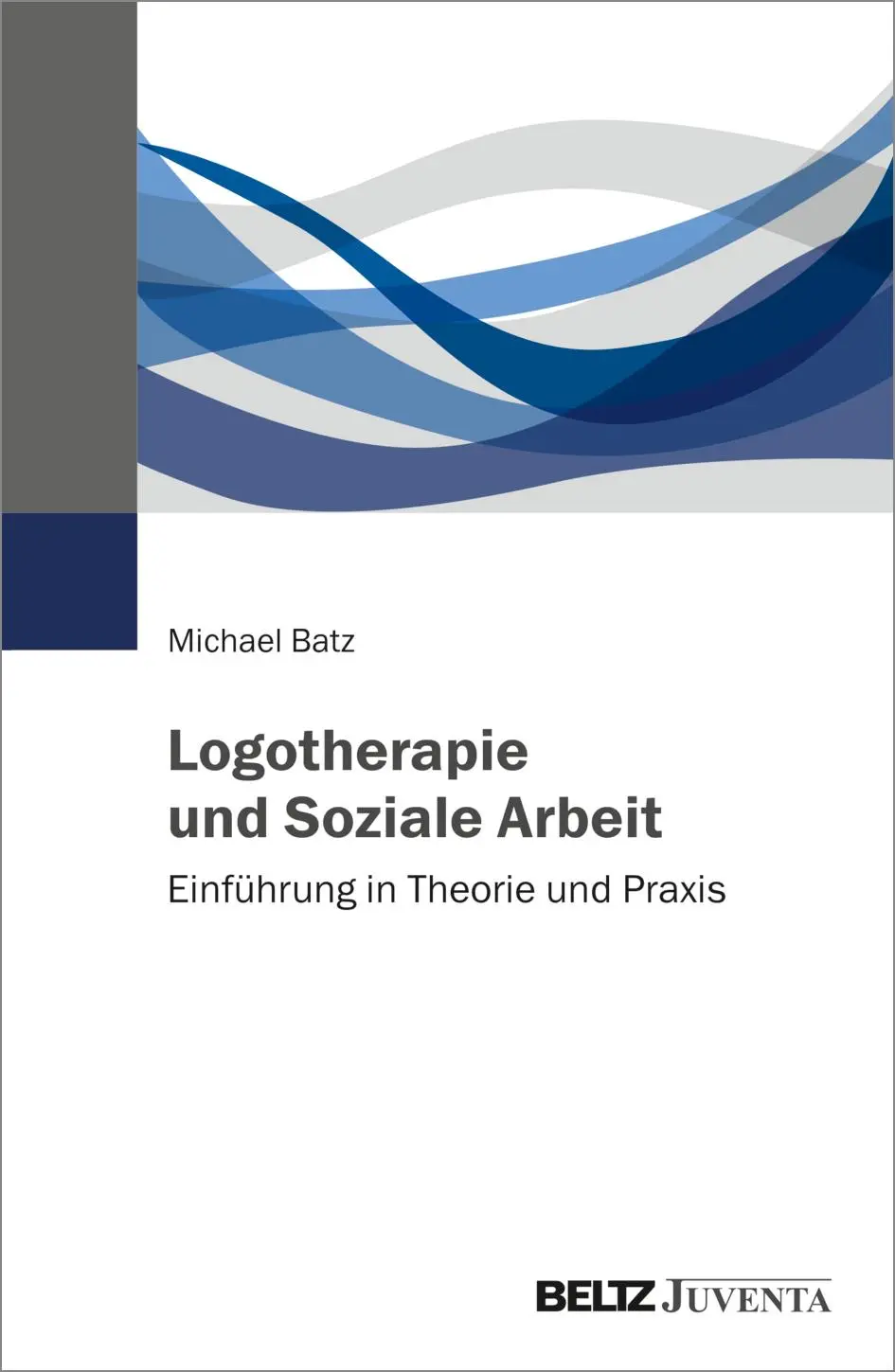 Cover: 9783779969198 | Logotherapie und Soziale Arbeit | Einführung in Theorie und Praxis