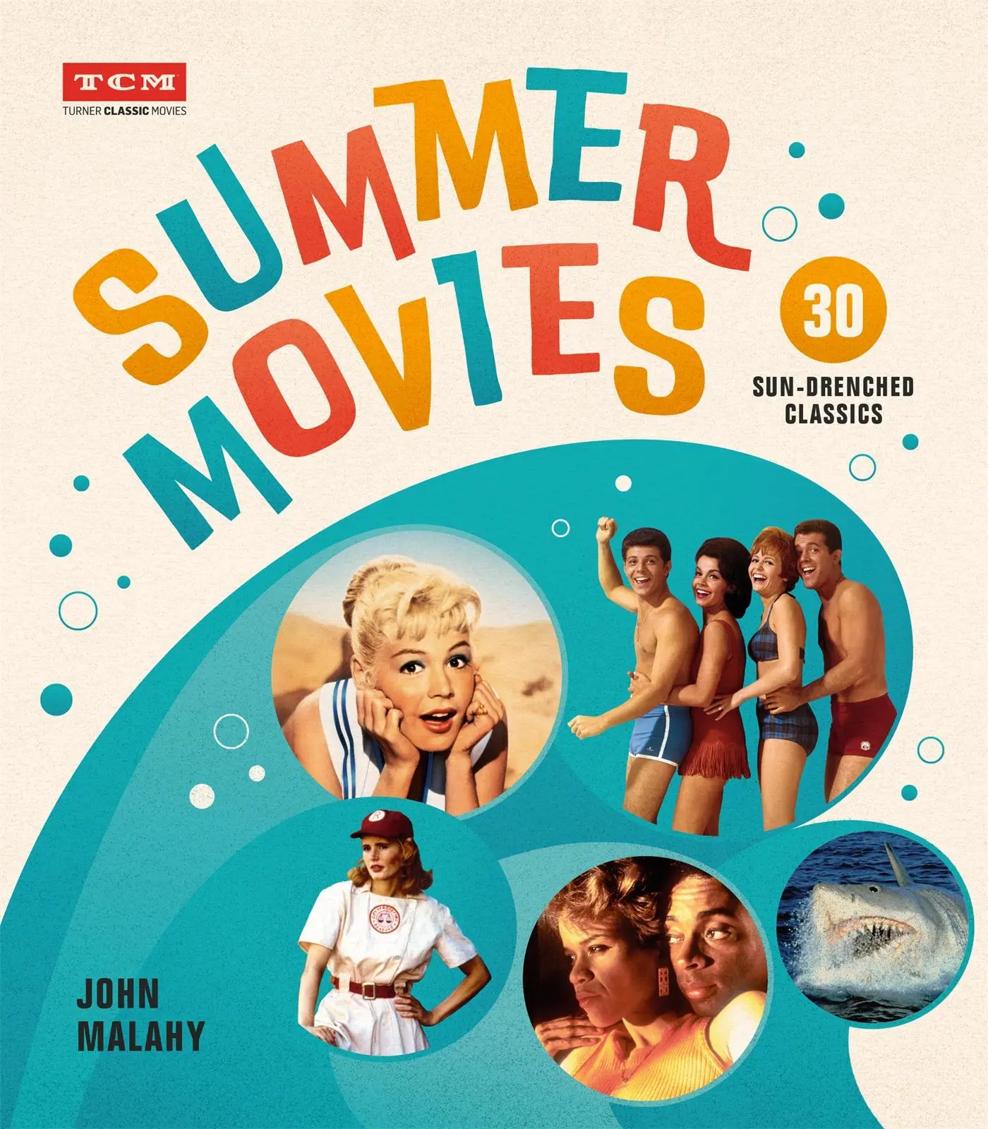 Cover: 9780762499298 | Summer Movies | 30 Sun-Drenched Classics | John Malahy (u. a.) | Buch