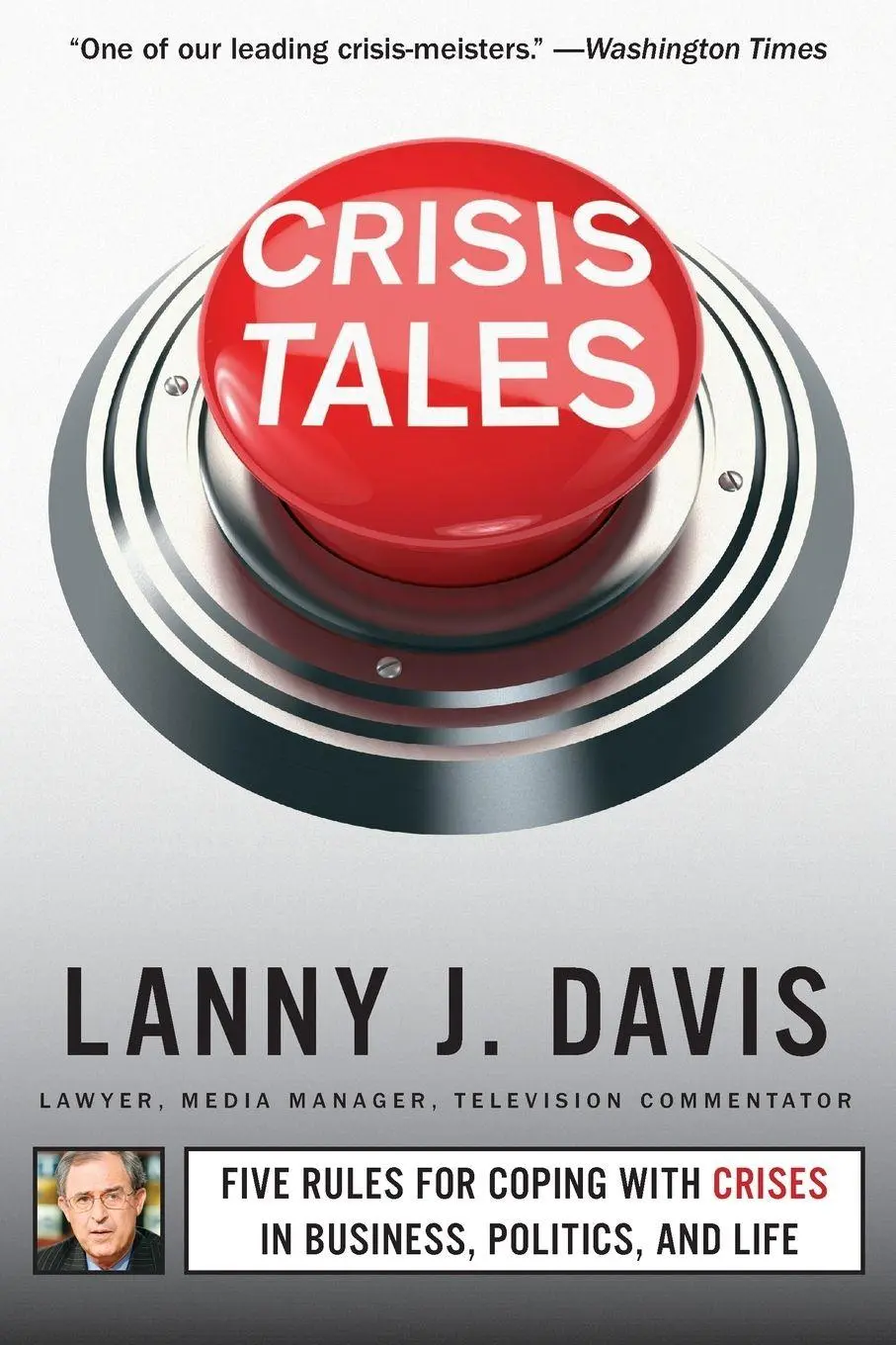 Cover: 9781451679298 | Crisis Tales | Lanny J. Davis | Taschenbuch | No Series | Englisch