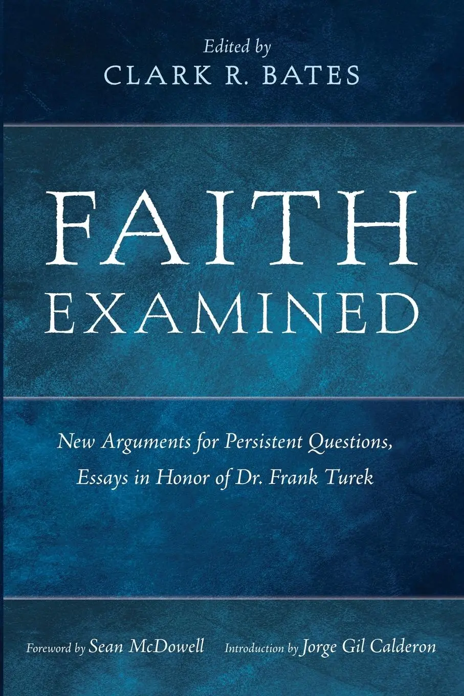 Cover: 9781666749298 | Faith Examined | Clark R. Bates (u. a.) | Taschenbuch | Englisch