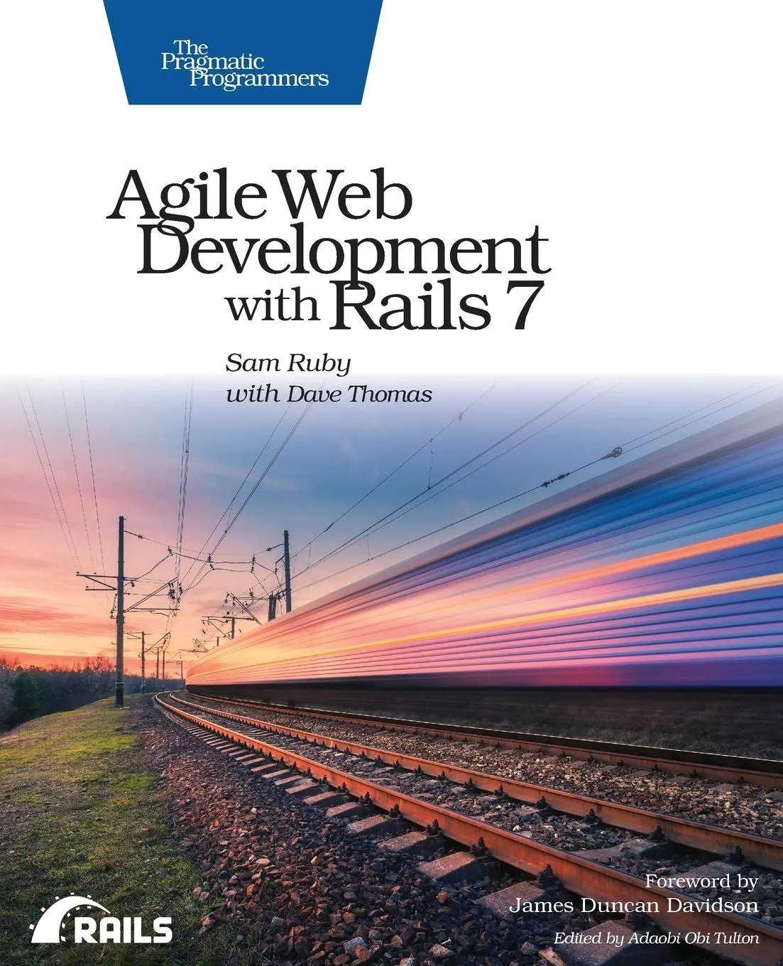 Cover: 9781680509298 | Agile Web Development with Rails 7 | Sam Ruby (u. a.) | Taschenbuch