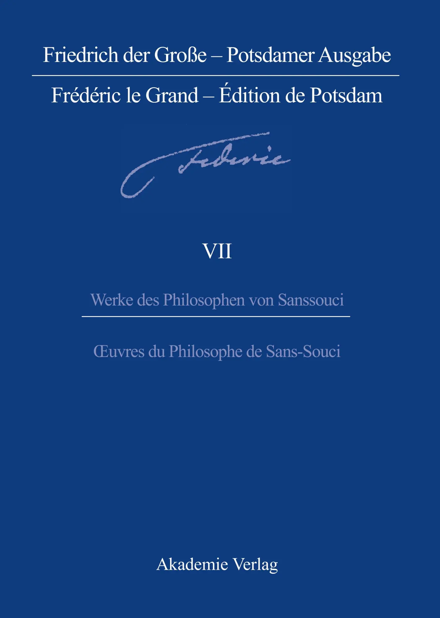 Cover: 9783050049298 | Werke des Philosophen von Sanssouci / Oeuvres du Philosophe de...