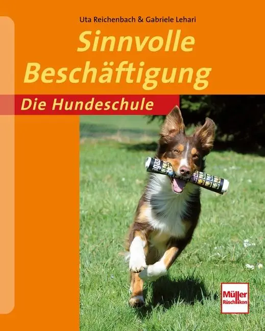 Cover: 9783275019298 | Sinnvolle Beschäftigung | Die Hundeschule | Uta Reichenbach (u. a.)