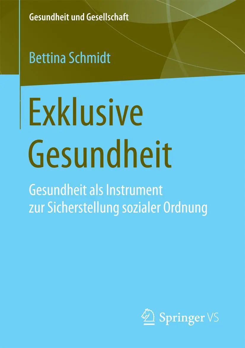 Cover: 9783658179298 | Exklusive Gesundheit | Bettina Schmidt | Taschenbuch | viii | Deutsch