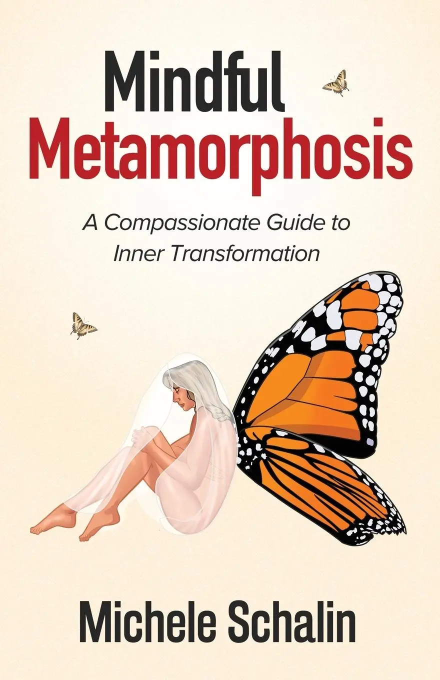 Cover: 9798889269298 | Mindful Metamorphosis | A Compassionate Guide to Inner Transformation