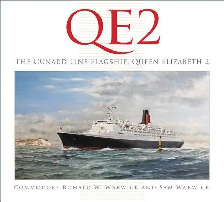Cover: 9780750989398 | QE2: The Cunard Line Flagship, Queen Elizabeth 2 | OBE (u. a.) | Buch