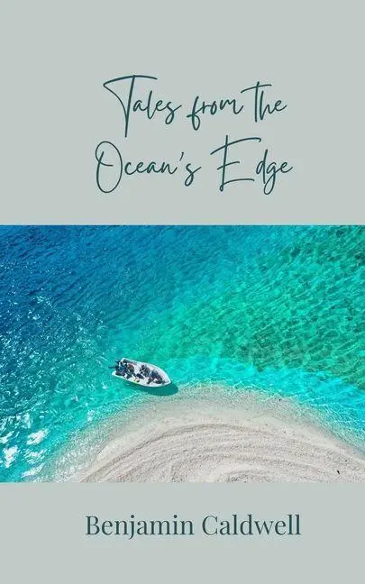 Cover: 9781805879398 | Tales from the Ocean's Edge | Benjamin Caldwell | Taschenbuch | 2025