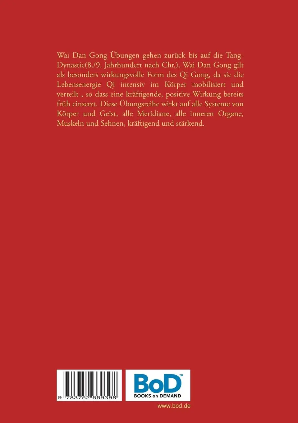 Rückseite: 9783752669398 | Wai Dan Gong | Hartmut von Czapski | Taschenbuch | 68 S. | Deutsch