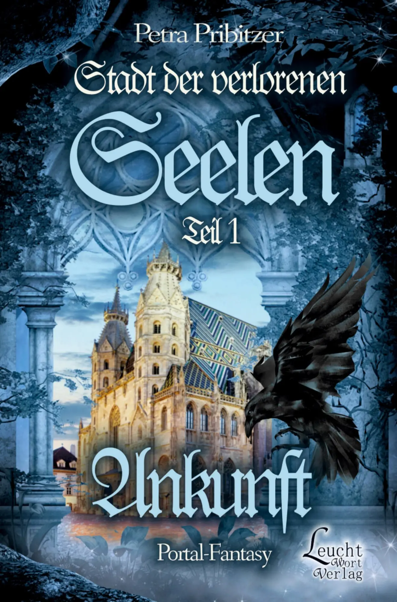 Cover: 9783754649398 | Stadt der Verlorenen Seelen - Ankunft | Petra Pribitzer | Taschenbuch