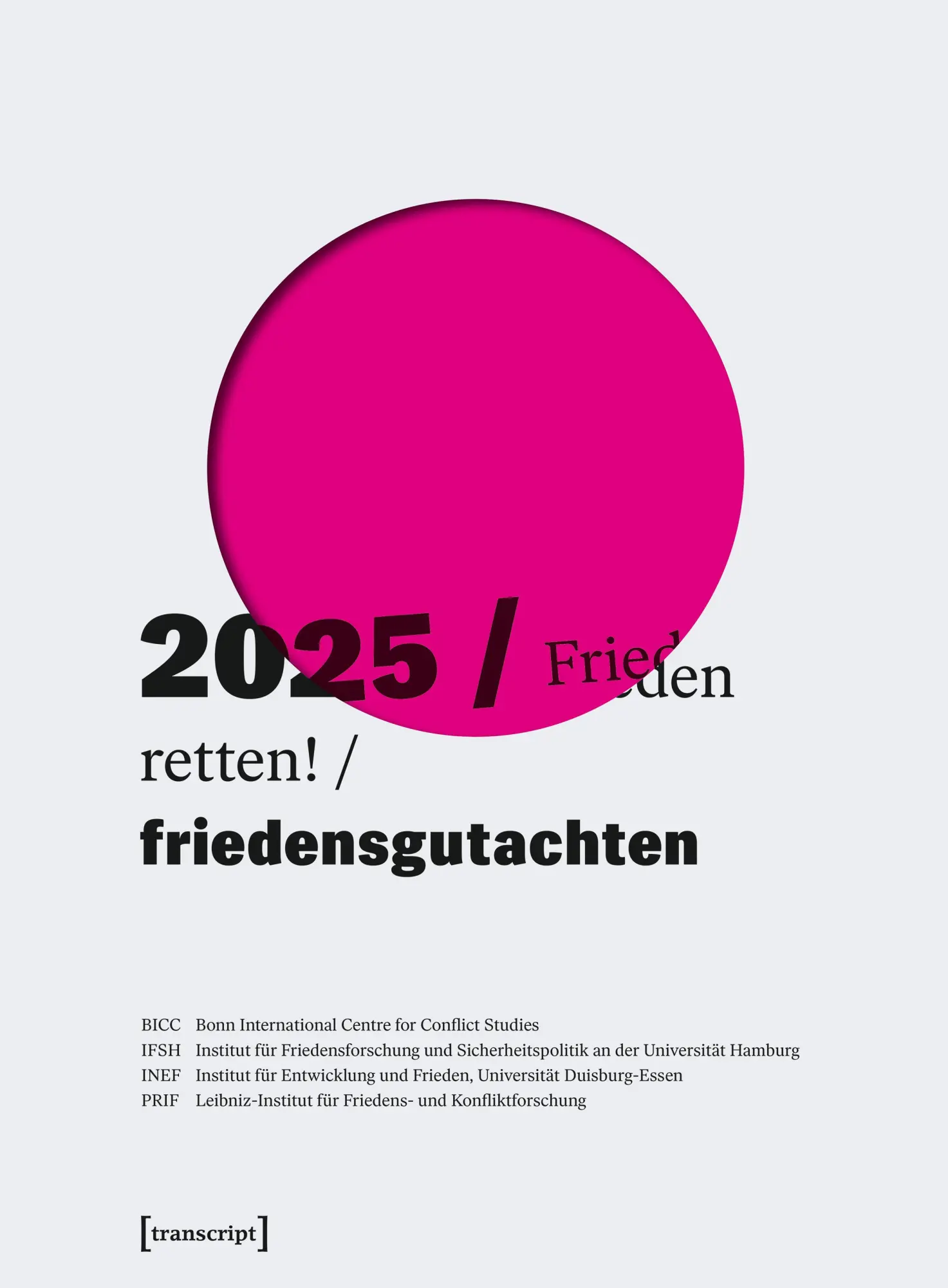Cover: 9783837669398 | Friedensgutachten 2025 | Frieden retten! | Studies (u. a.) | Buch