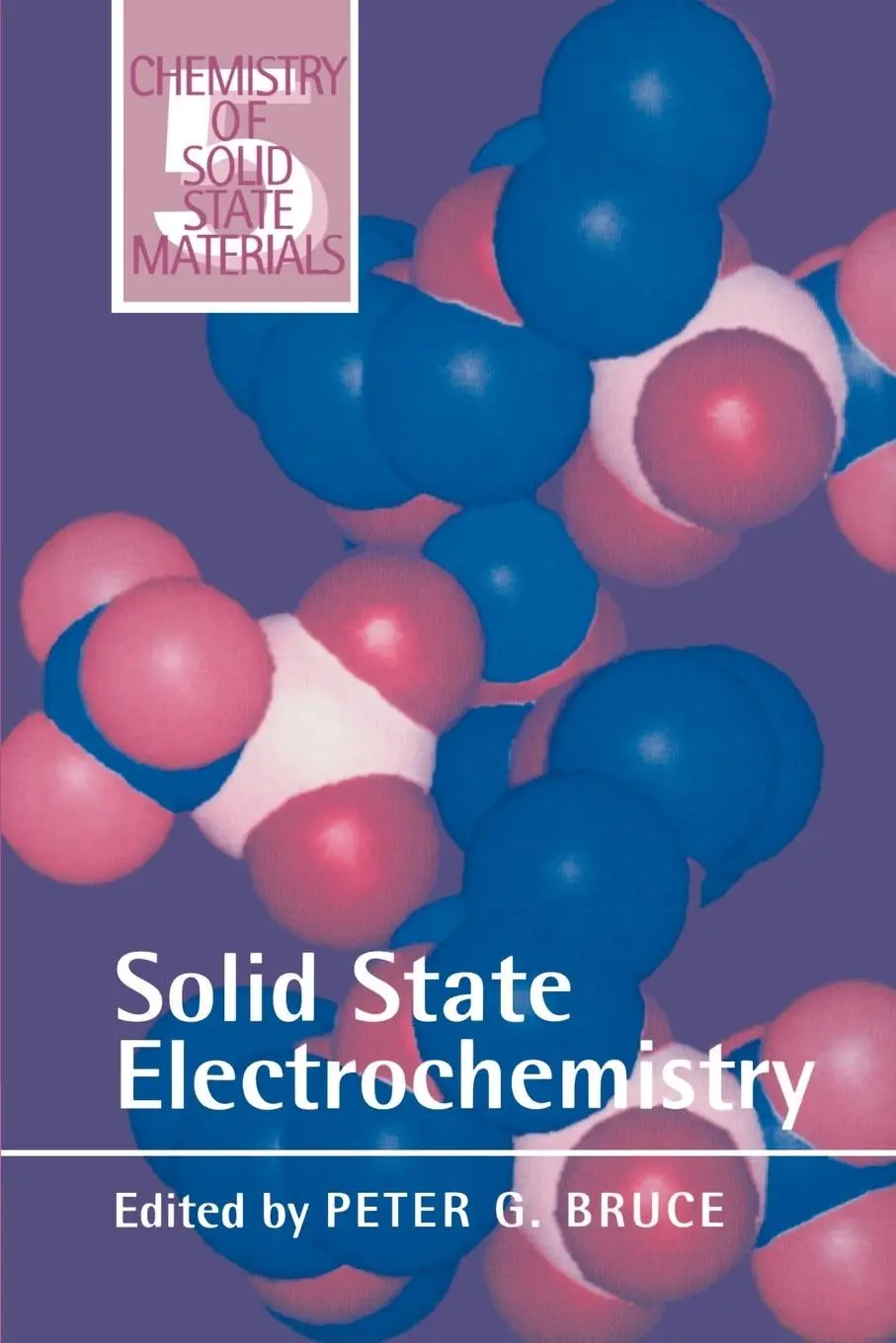 Cover: 9780521599498 | Solid State Electrochemistry | Peter G. Bruce (u. a.) | Taschenbuch