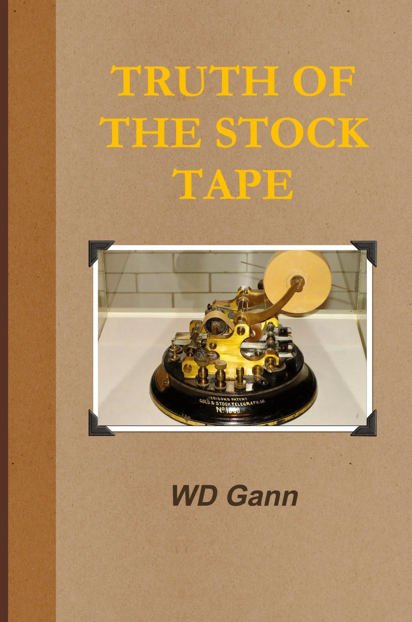 Cover: 9780982499498 | Truth of the Stock Tape | D Gann William | Taschenbuch | Englisch