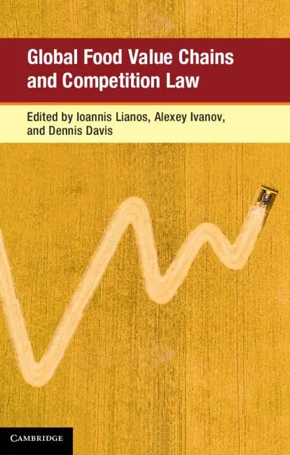 Cover: 9781108429498 | Global Food Value Chains and Competition Law | Ioannis Lianos (u. a.)