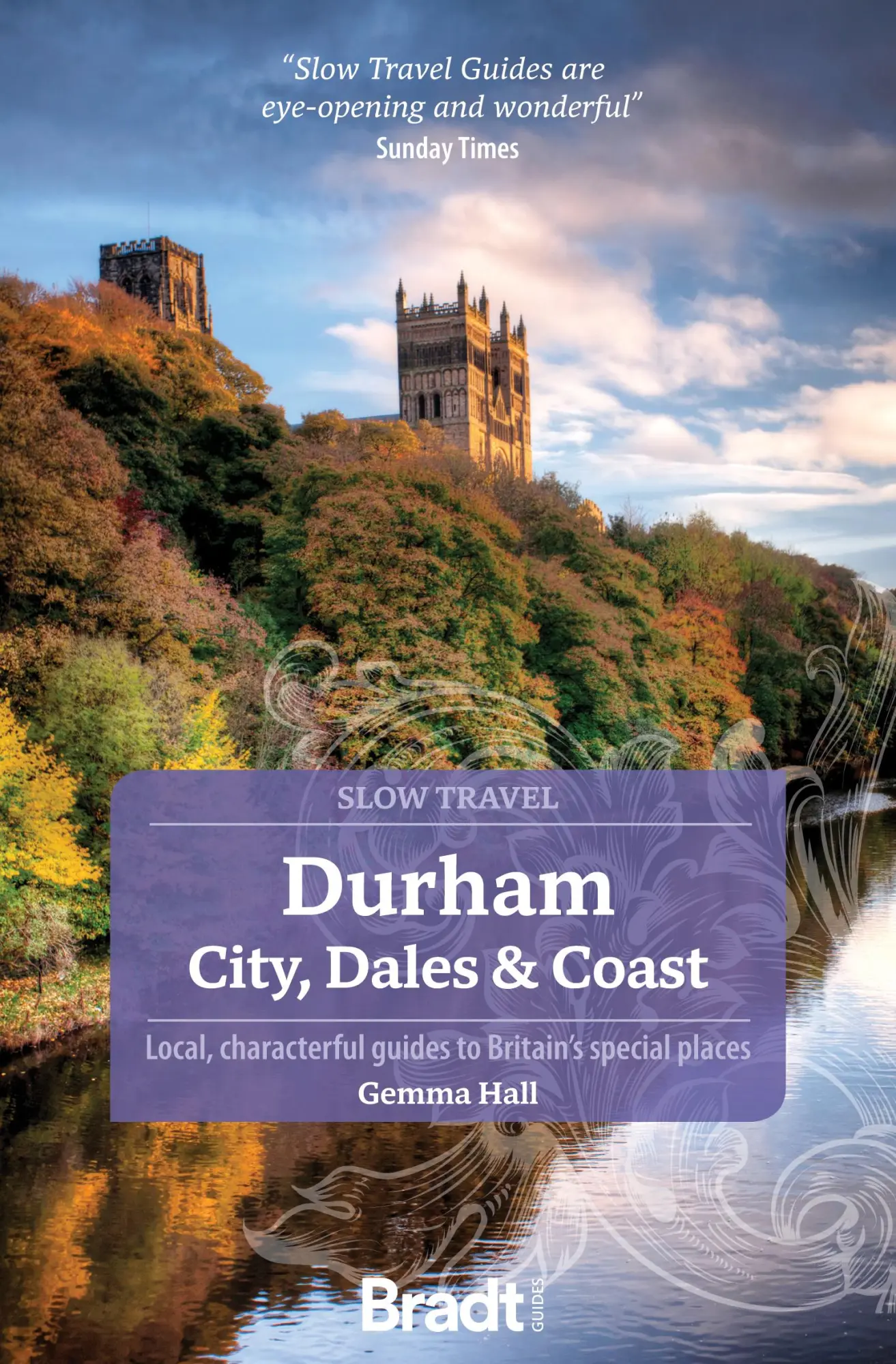 Cover: 9781784779498 | Durham: City, Dales &amp; Coast | Slow Travel | Gemma Hall | Taschenbuch