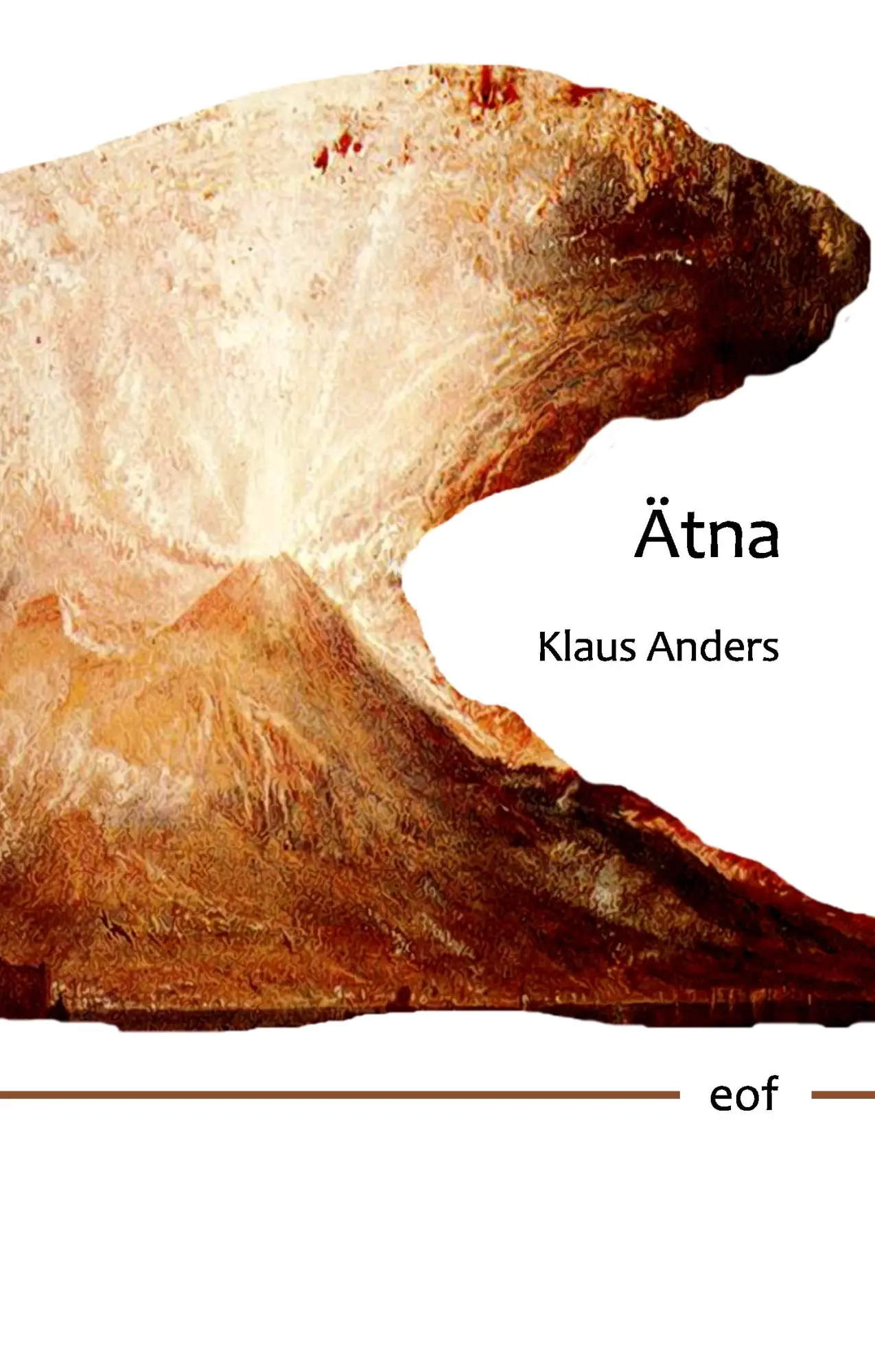 Cover: 9783738659498 | Ätna | 35 Ansichten | Klaus Anders | Buch | 76 S. | Deutsch | 2015