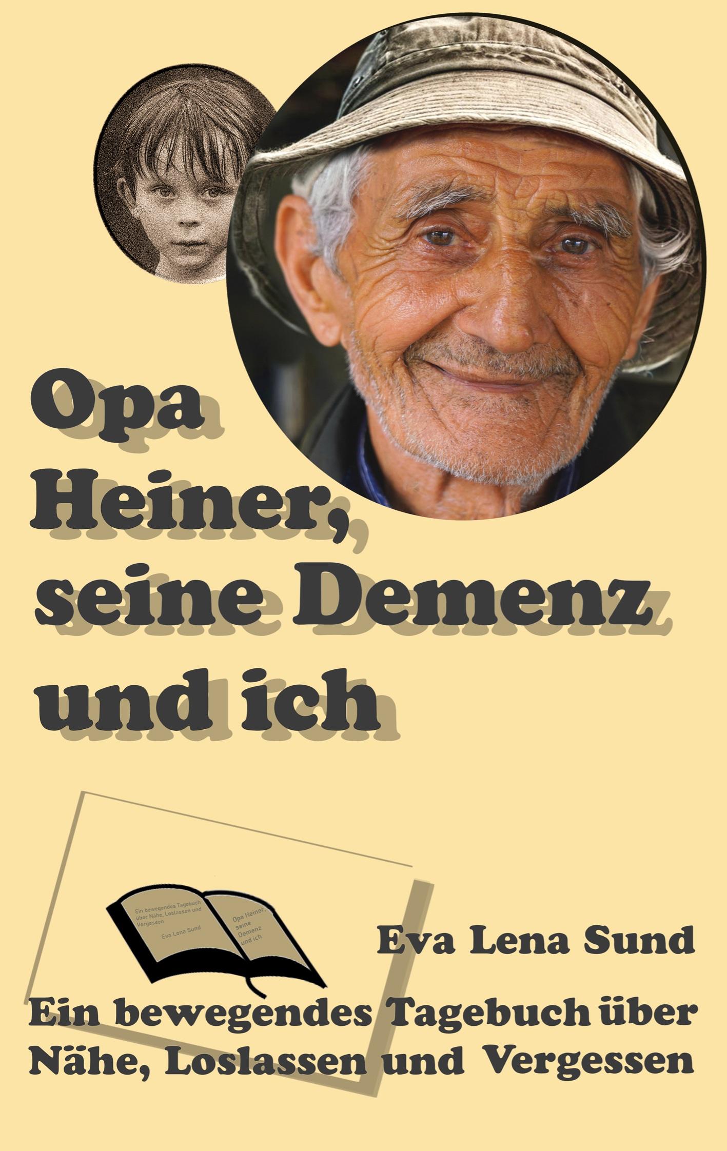 Cover: 9783769349498 | Opa Heiner, seine Demenz und ich | Eva Lena Sund | Taschenbuch | 2025
