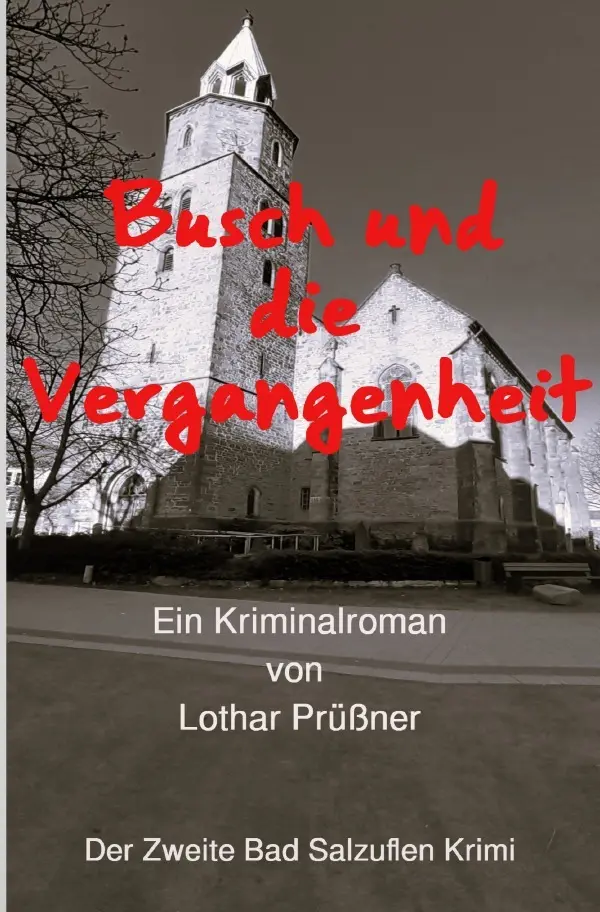 Cover: 9783819769498 | Busch und die Vergangenheit | Der Zweite Bad Salzuflen Krimi. DE