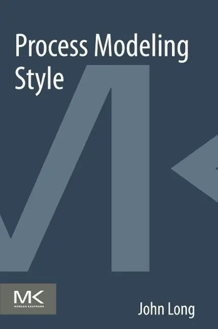 Cover: 9780128009598 | Process Modeling Style | John Long | Taschenbuch | Englisch