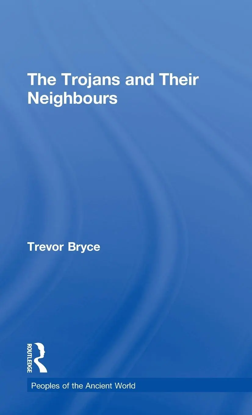 Cover: 9780415349598 | The Trojans &amp; Their Neighbours | Trevor Bryce | Buch | Englisch | 2005