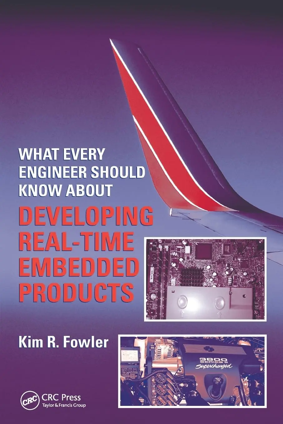 Cover: 9780849379598 | What Every Engineer Should Know About Developing Real-Time Embedded...