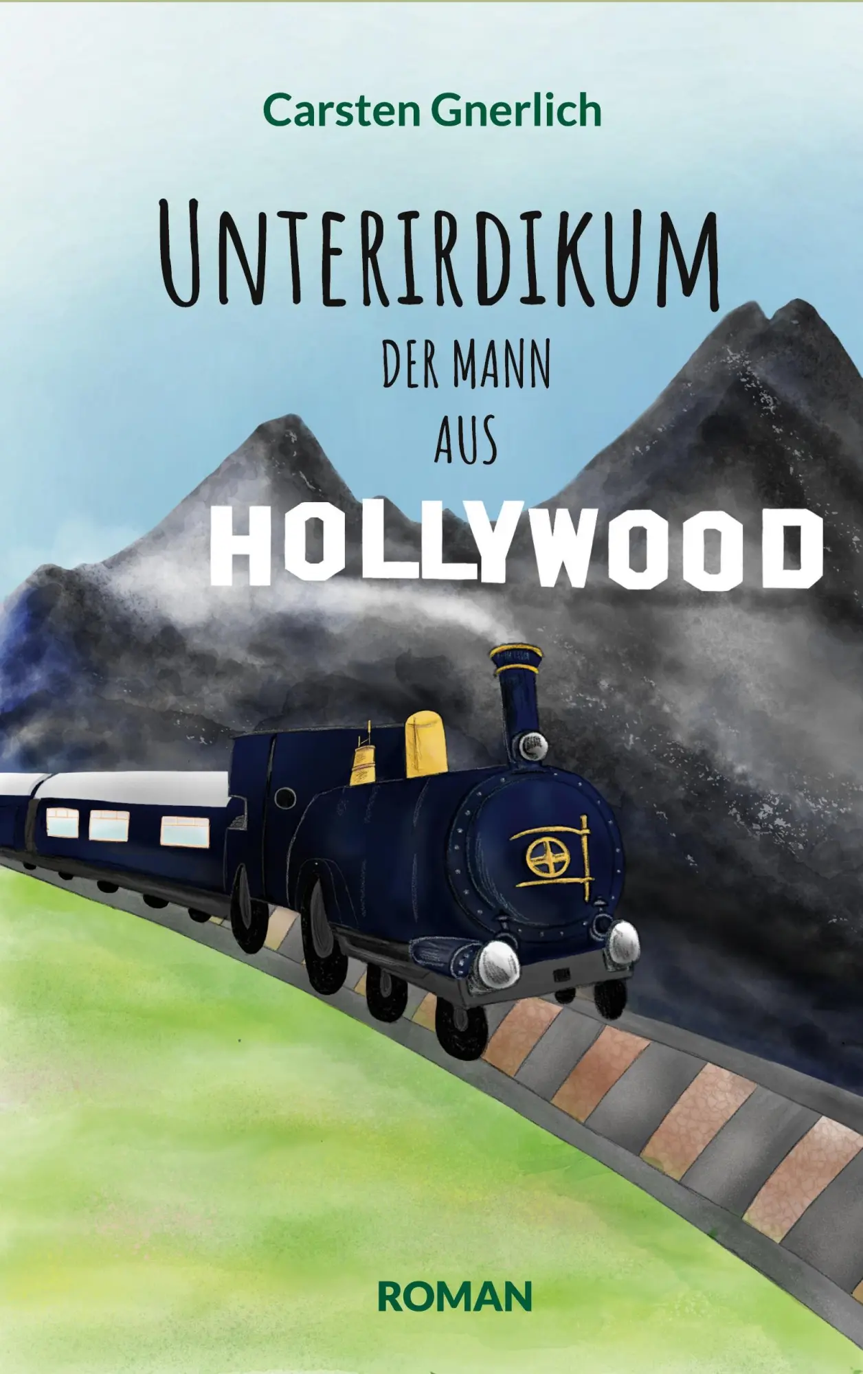 Cover: 9783696389598 | Unterirdikum | Der Mann aus Hollywood | Carsten Gnerlich | Taschenbuch