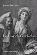 Cover: 9783770539598 | Judith macht Geschichte | Marion Kobelt-Groch | Taschenbuch | 310 S.