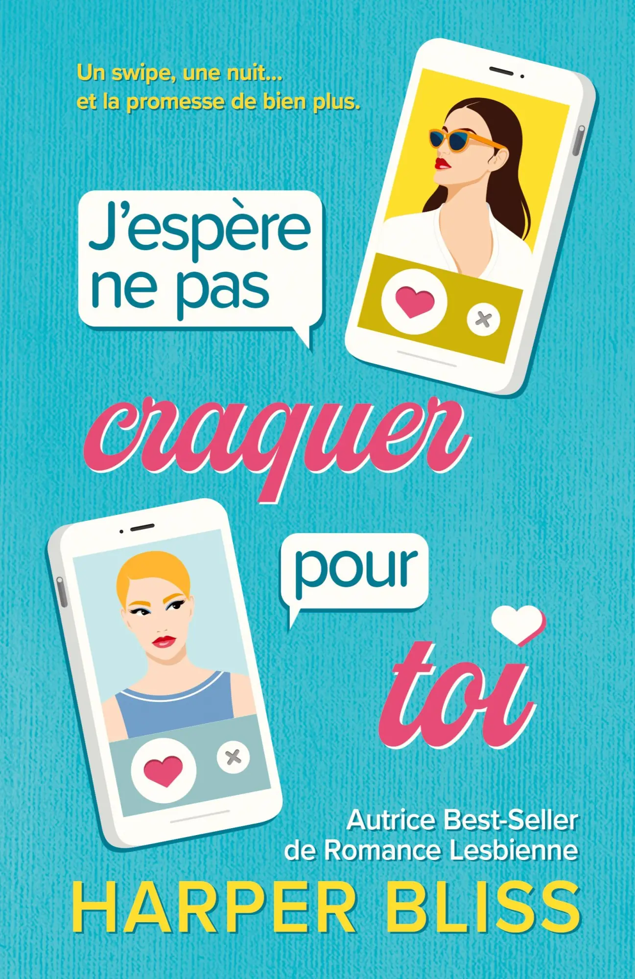 Cover: 9789464339598 | J'espère ne pas craquer pour toi | Harper Bliss | Taschenbuch | 2025