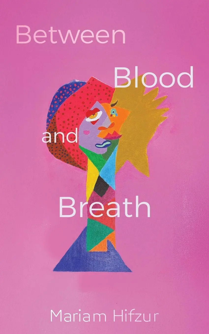 Cover: 9789948619598 | Between Blood and Breath | Mariam Hifzur | Taschenbuch | Englisch